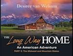 The Long Way Home - An American Adventure