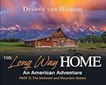 The Long Way Home - An American Adventure