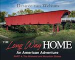 The Long Way Home - An American Adventure