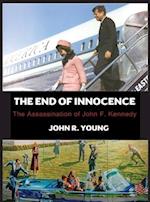The End of Innocence - The Assassination of John F. Kennedy