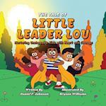 The Tale of Little Leader Lou