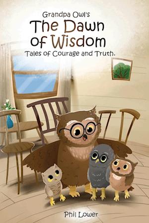 Grandpa Owl's The Dawn of Wisdom