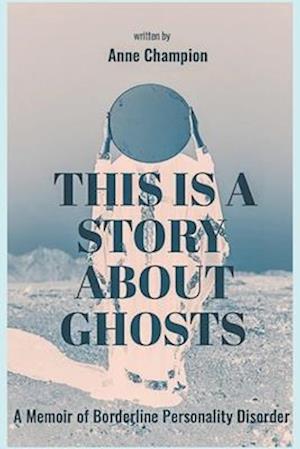 This is a Story About Ghosts