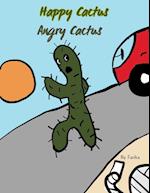 Happy Cactus, Angry Cactus