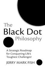 The Black Dot Philosophy