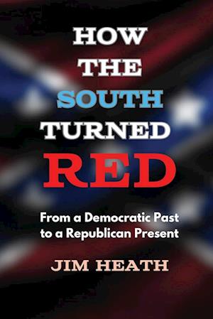 How The South Turned Red