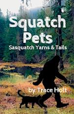 Squatch Pets