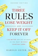 The Three Rules to Lose Weight and Keep It Off Forever, Second Edition