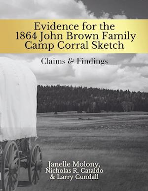 Evidence for the 1864 John Brown Family Camp Corral Sketch