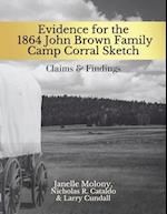 Evidence for the 1864 John Brown Family Camp Corral Sketch