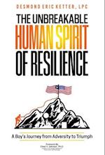 The Unbreakable Human Spirit of Resilience