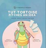 Tut Tortoise Pitches An Idea