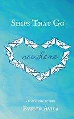 Ships That Go Nowhere