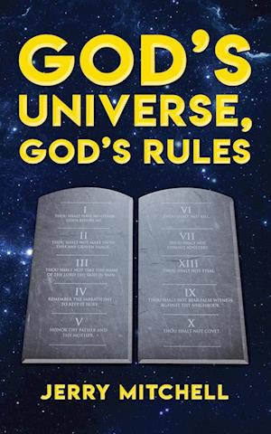 GOD'S UNIVERSE, GOD'S RULES