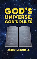 GOD'S UNIVERSE, GOD'S RULES