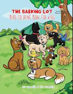 The Barking Lot Bird Coloring Book for Kids