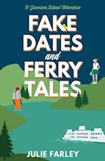 Fake Dates and Ferry Tales