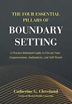 The Four Essential Pillars of Boundary Setting