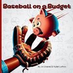 Baseball on a Budget