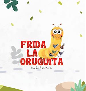 Frida La Oruguita