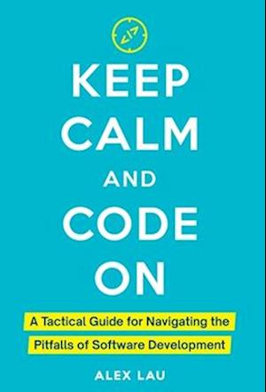 Keep Calm And Code On