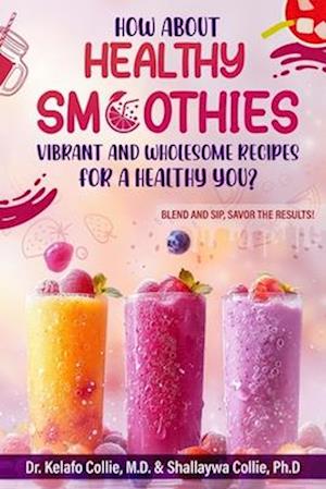 Healthy Smoothies