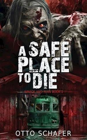 A Safe Place To Die