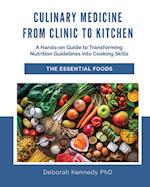 Culinary Medicine From Clinic to Kitchen