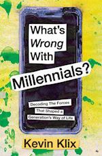 What's Wrong With Millennials?