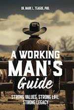 A Working Man's Guide