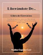 Liberándote de... libro de ejercicio