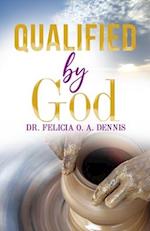 Qualified by God