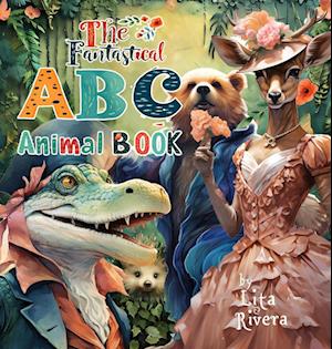 The Fantastical ABC Animal Book