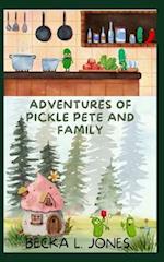 Adventures of Pickle Pete and Family