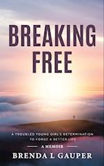 Breaking Free