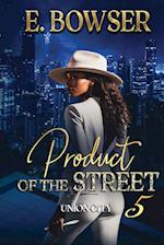 Product Of The Street Union City Book 5