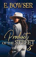 Product Of The Street Union City Book 5