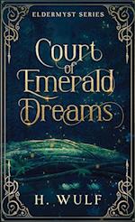 Court of Emerald Dreams