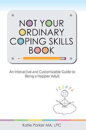 NOT YOUR ORDINARY COPING SKILLS BOOK