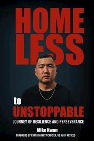 Homeless to Unstoppable