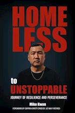 Homeless to Unstoppable