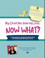 My Child Has Hearing Loss, Now What? 