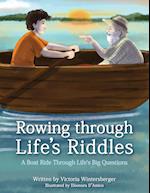 Rowing Through Life's Riddles