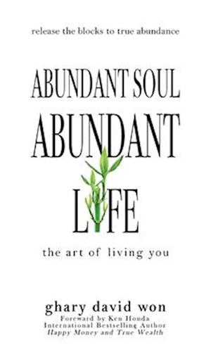 Abundant Soul, Abundant Life