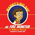 Manny's Big Day as Fire Monitor