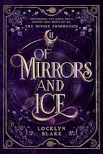 Of Mirrors and Ice