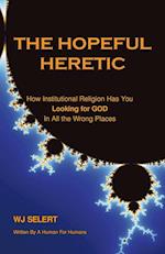 The Hopeful Heretic