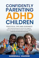 Confidently Parenting ADHD Children