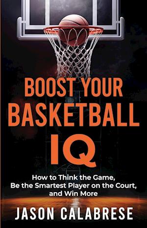 Boost Your Basketball IQ