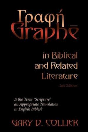 &#915;&#961;&#945;&#966;&#8053; Graph&#275; in Biblical and Related Literature